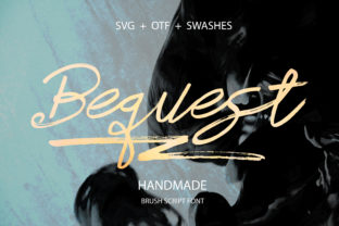Bequest: A Handwritten Font for Real Campaigns