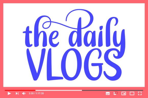 The Daily Vlogs: A Script Font for Real Web Projects